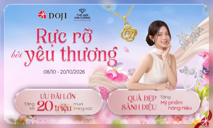Trang sức DOJI và Thế Giới Kim Cương ưu đãi tới 20 triệu và nhiều quà tặng cao cấp nhân dịp 20/10